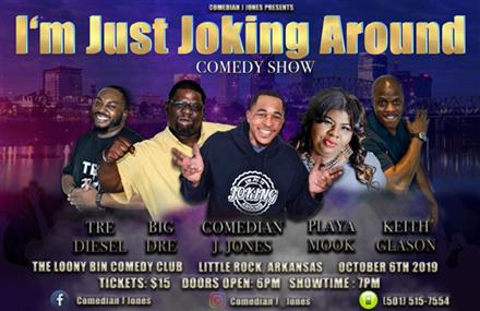 I'm Just Joking Around Comedy Show