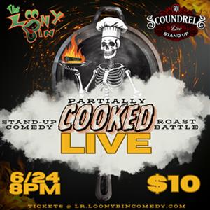 Partially Cooked Live!