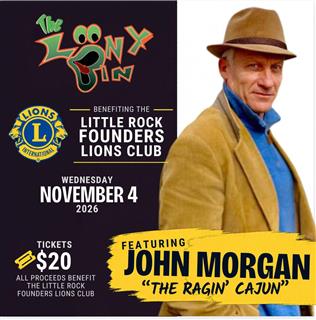 LR Founders Lions Club w/ Ragin' Cajun John Morgan