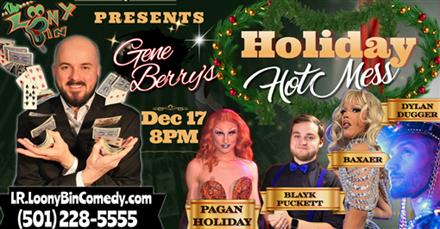 Gene Berry's Holiday Hot Mess !
